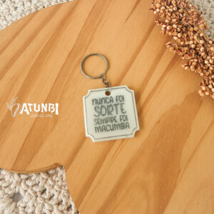 Chaveiro Nunca foi sorte